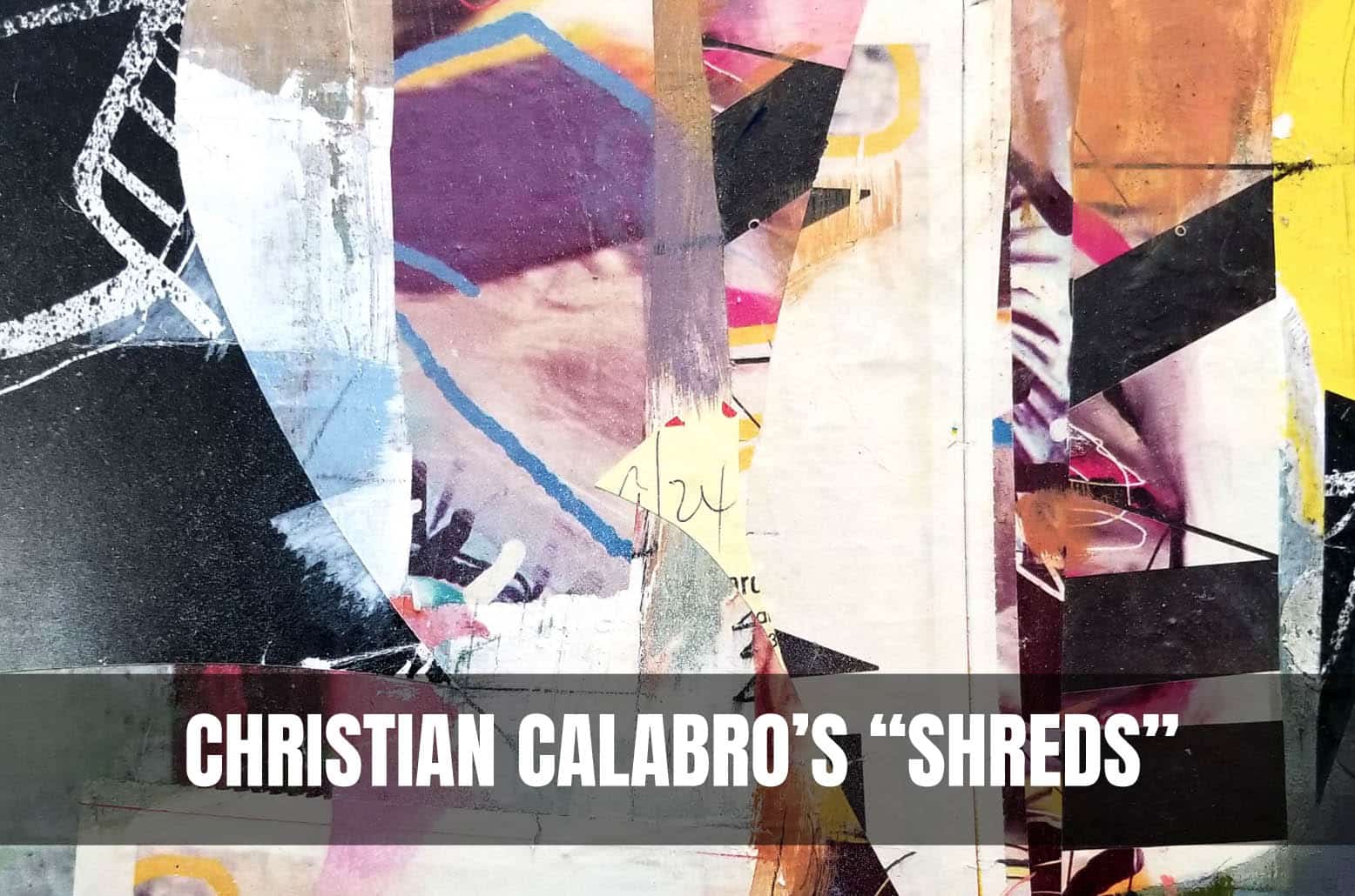 Christian Calabrò | SHREDS